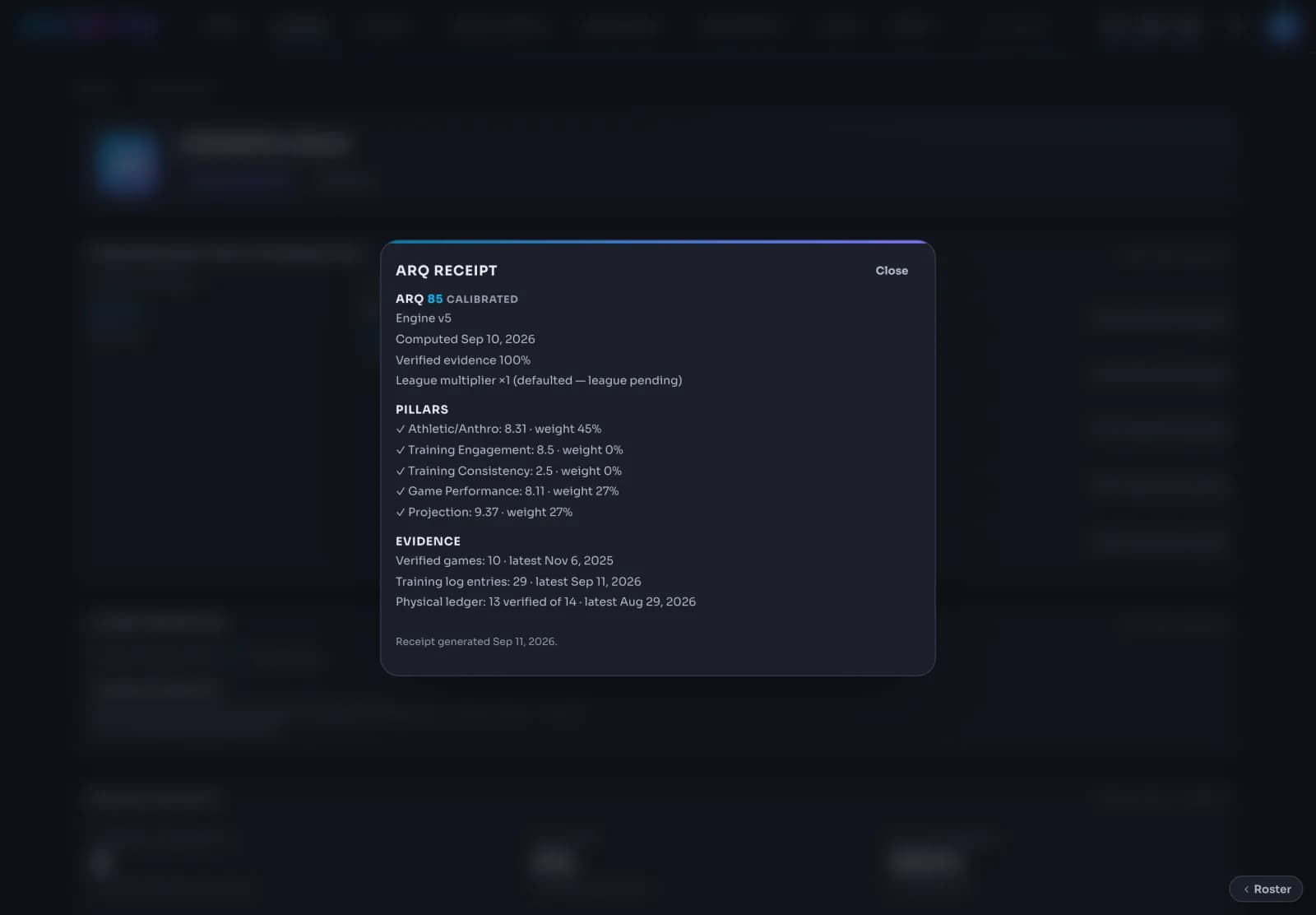 An ARQ receipt opened over the Trainer website client page: ARQ 85 calibrated, engine v5, computed Sep 10, 2026, verified evidence 100 percent, league multiplier pending; five pillars with their scores and weights; and the evidence behind it: verified games, training log entries, and the physical ledger.